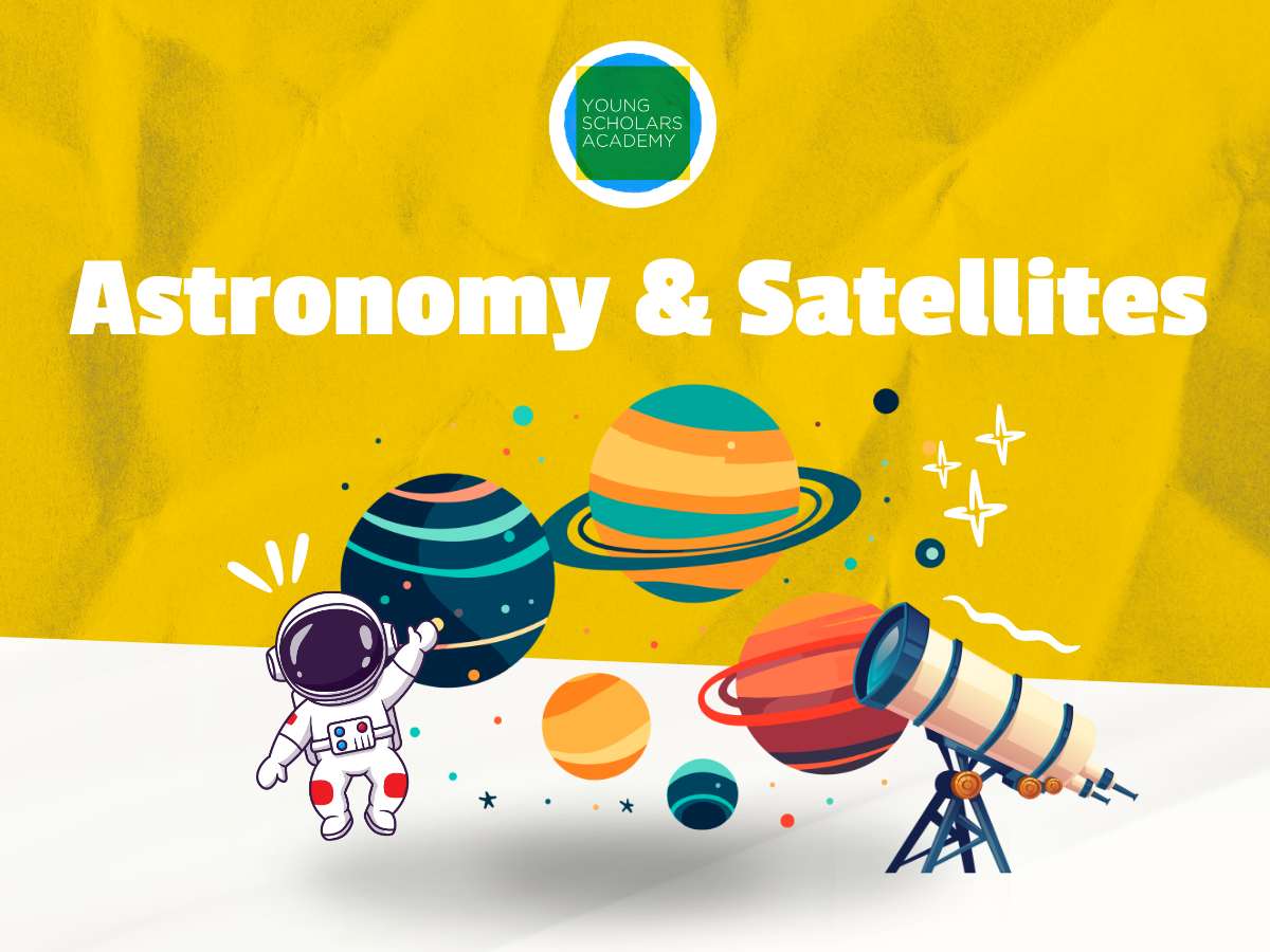 Astronomy & Satellites (NEW!)