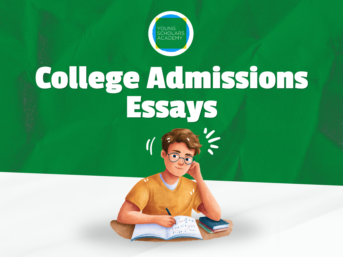 College Admissions Essays (NEW!)