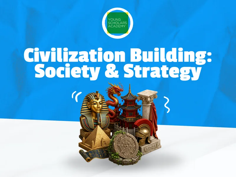 Civilization Building: Society & Strategy
