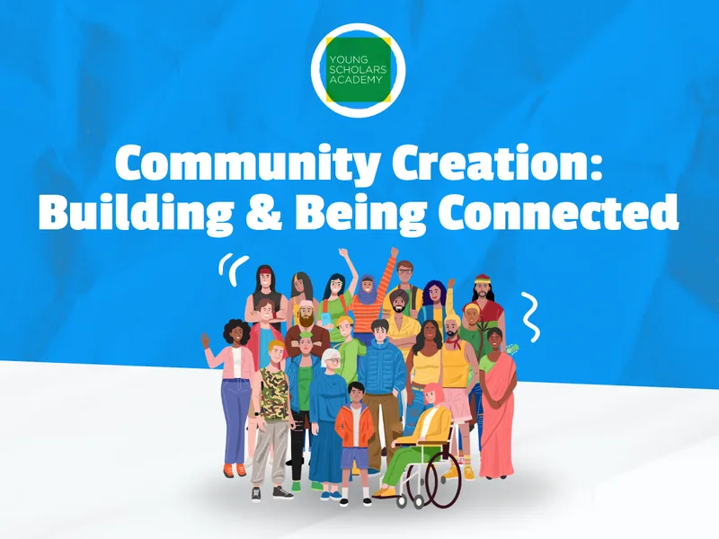 Community Creation: Building & Being Connected