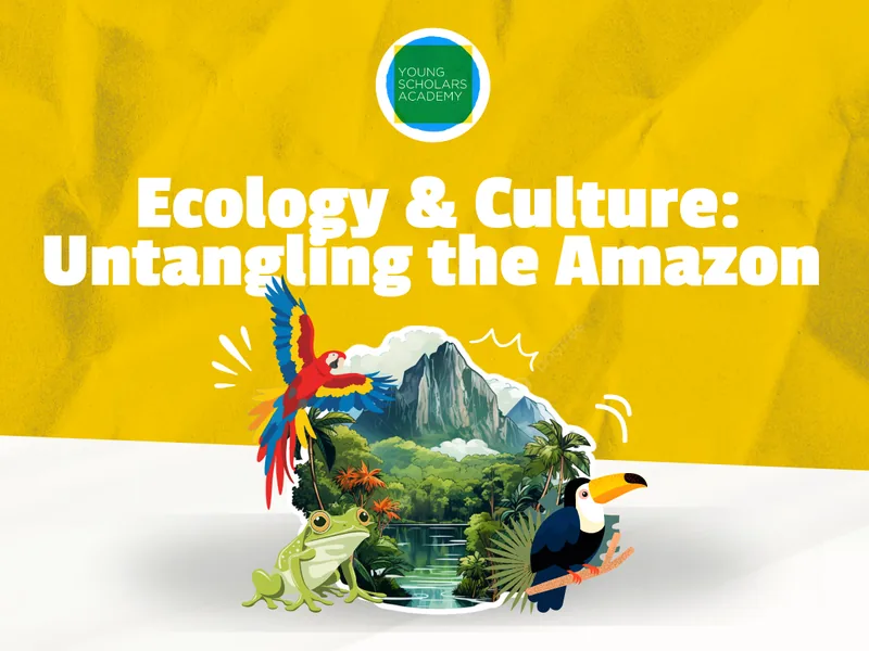 Ecology & Culture: Untangling the Amazon
