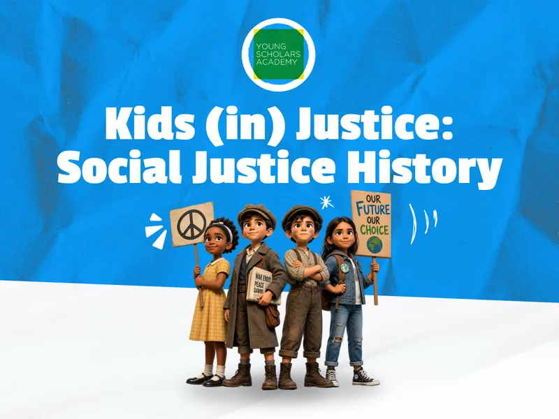 Kids (in)Justice: Social Justice History
