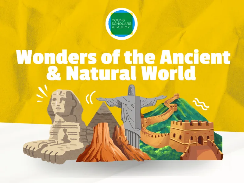 Wonders of the Ancient & Natural World